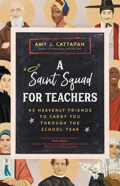 A Saint Squad for Teachers - Cattapan, Amy J
