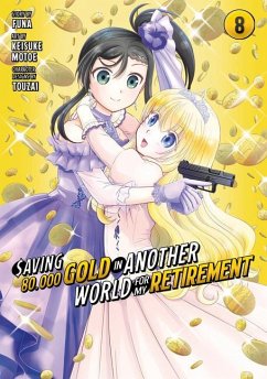 Saving 80,000 Gold in Another World for My Retirement 8 (Manga) - Motoe, Keisuke