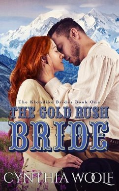 The Gold Rush Bride - Woolf, Cynthia