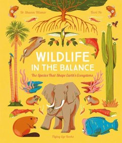 Wildlife in the Balance: The Species That Shape Earth's Ecosystems - Wismer, Sharon