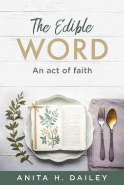 The Edible Word - Dailey, Anita H