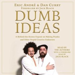 Dumb Ideas - André, Eric; Curry, Dan