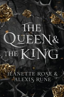 The Queen & The King - Rune, Alexis; Rose, Jeanette