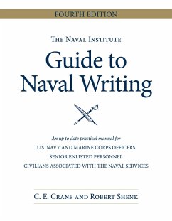 Cover The Naval Institute Guide to Naval Writing, 4th Edition
