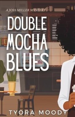 Double Mocha Blues - Moody, Tyora