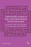 A Beginner's Guide to the Later Philosophy of Wittgenstein