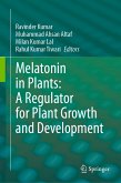 Melatonin in Plants: A Regulator for Plant Growth and Development (eBook, PDF)