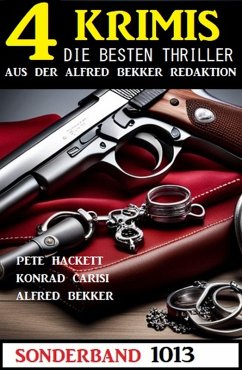 4 Krimis Sonderband 1013 (eBook, ePUB) - Carisi, Konrad; Hackett, Pete; Bekker, Alfred