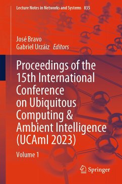 Proceedings of the 15th International Conference on Ubiquitous Computing & Ambient Intelligence (UCAmI 2023) (eBook, PDF)