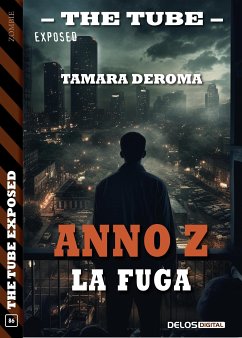 Anno Z - La fuga (eBook, ePUB) - Deroma, Tamara