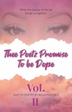 Thee Poetz Promise To be Dope - Martrice, Bella