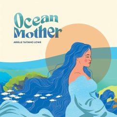 Ocean Mother - Lowe, Arielle Taitano