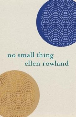 No Small Thing - Rowland, Ellen