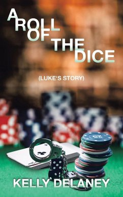 A Roll of the Dice - Delaney, Kelly