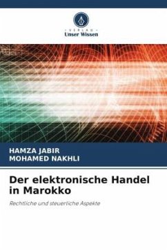 Der elektronische Handel in Marokko - JABIR, HAMZA;Nakhli, Mohamed