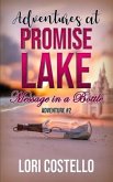 Adventures at Promise Lake - Message In a Bottle - Adventure #2