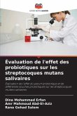 Évaluation de l'effet des probiotiques sur les streptocoques mutans salivaires
