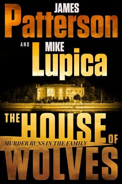 The House of Wolves - Patterson, James; Lupica, Mike