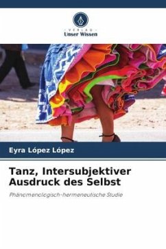 Tanz, Intersubjektiver Ausdruck des Selbst - López López, Eyra