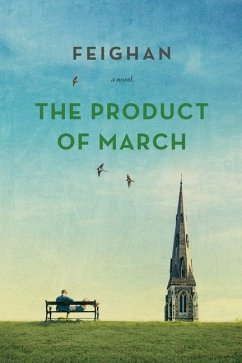 The Product of March - Feighan, Vaughn