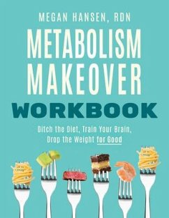 Metabolism Makeover Workbook - Hansen, Megan