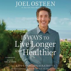 15 Ways to Live Longer and Healthier - Osteen, Joel