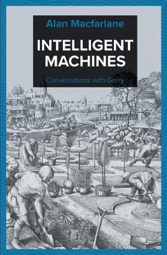 Intelligent Machines - Conversations with Gerry - Macfarlane, Alan