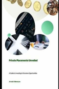 Private Placements Unveiled - Villeneuve, Arnold