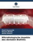 Mikrobiologische Aspekte des dentalen Biofilms