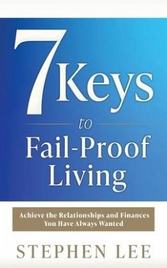 7 Keys to Fail-Proof Living - Lee, Stephen