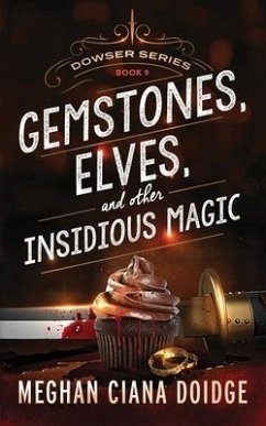 Gemstones, Elves, and Other Insidious Magic - Doidge, Meghan Ciana