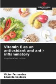 Vitamin E as an antioxidant and anti-inflammatory