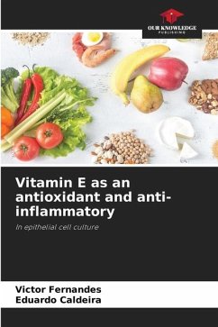 Vitamin E as an antioxidant and anti-inflammatory - Fernandes, Victor;Caldeira, Eduardo