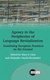 Agency in the Peripheries of Language Revitalisation