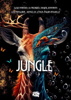 Jungle - Mensliber, Léa; Orchidea, A. J; Bonoron, Nawal; J. R, Xenoz; Norman, Susie; Joguin-Rouxelle, Léticia