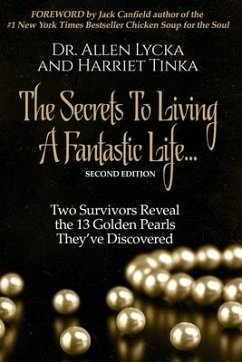 The Secrets to Living a Fantastic Life - Lycka, Alan; Tinka, Harriet