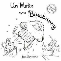 Un Matin Avec Blueburry - Seymour, Jon