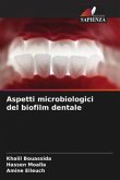 Aspetti microbiologici del biofilm dentale