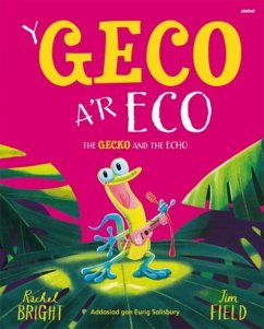 Y Geco a'r Eco / The Gecko and the Echo - Bright, Rachel
