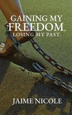 Gaining My Freedom, Losing My Past - Nicole, Jaime