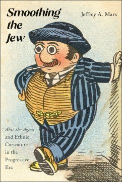 Smoothing the Jew - Marx, Jeffrey A