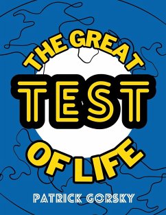 The Great Test of Life - Gorsky, Patrick