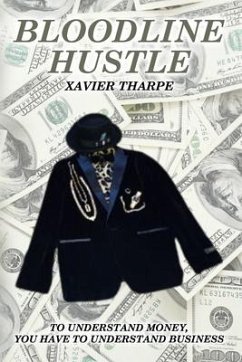 Bloodline Hustle - Tharpe, Xavier