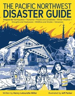 The Pacific Northwest Disaster Guide - Miller, Henry Latourette