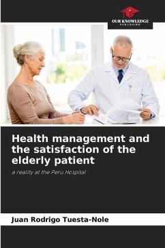Health management and the satisfaction of the elderly patient - Tuesta-Nole, Juan Rodrigo