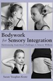 Bodywork for Sensory Integration