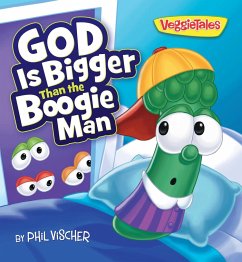 God Is Bigger Than the Boogie Man - Vischer, Phil