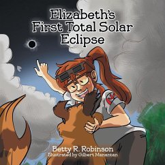 Elizabeth's First Total Solar Eclipse - Robinson, Betty R.