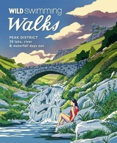 Wild Swimming Walks Peak District - Heason, Matt