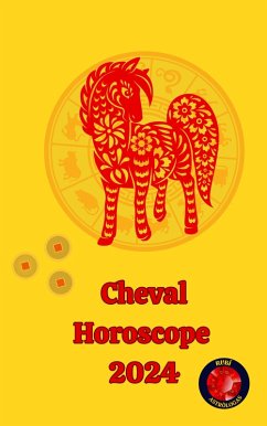 Cheval Horoscope 2024 (eBook, ePUB) - Rubi, Alina A; Rubi, Angeline A.